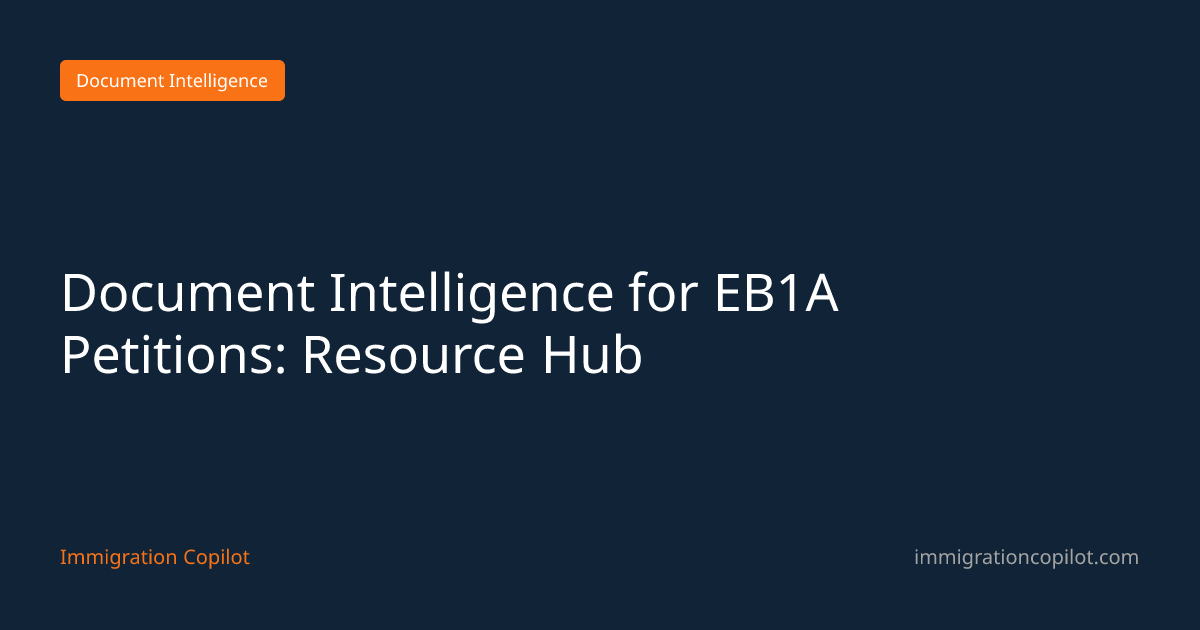 Document Intelligence for EB1A Petitions: Resource Hub — Immigration ...