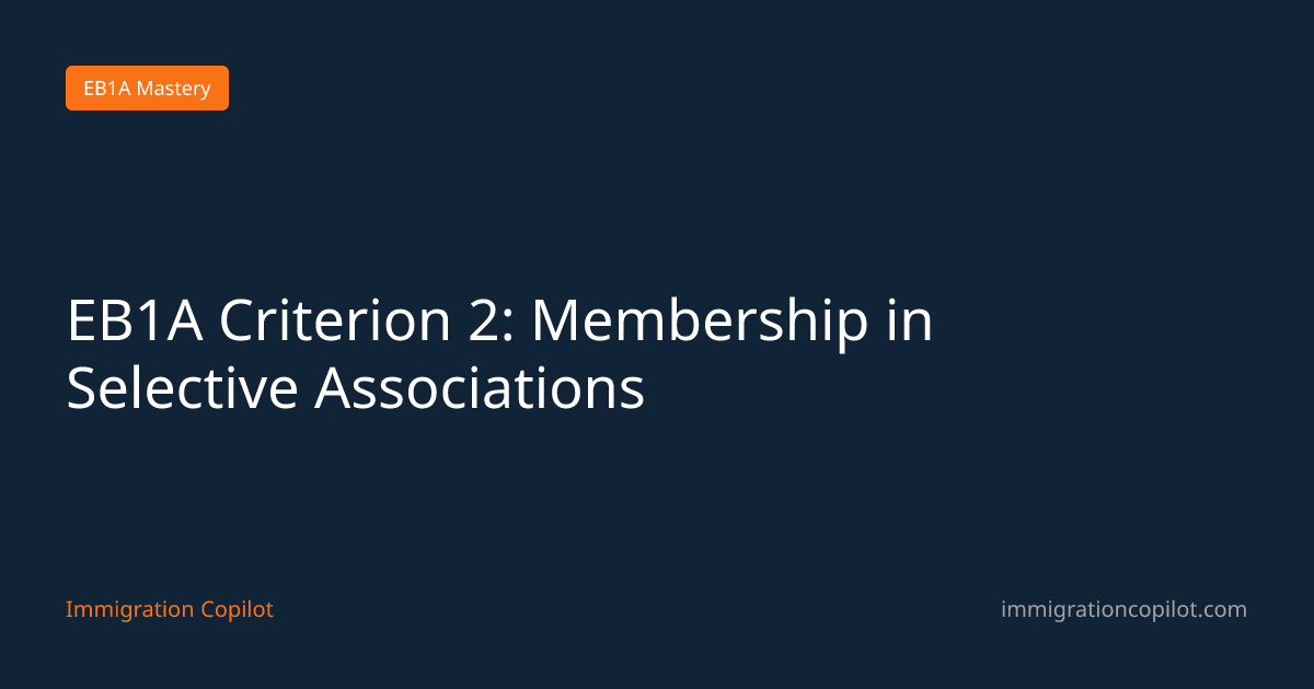 EB1A Criterion 2: Membership in Selective Associations — Immigration ...